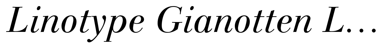 Linotype Gianotten Light Italic